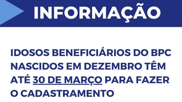 Idosos beneficiários do BPC nascidos em dezembro tem até 30 de março para fazer o cadastramento