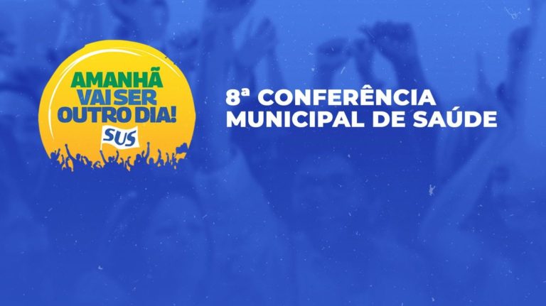 Confira novas datas da 8ª Conferência Municipal de Saúde