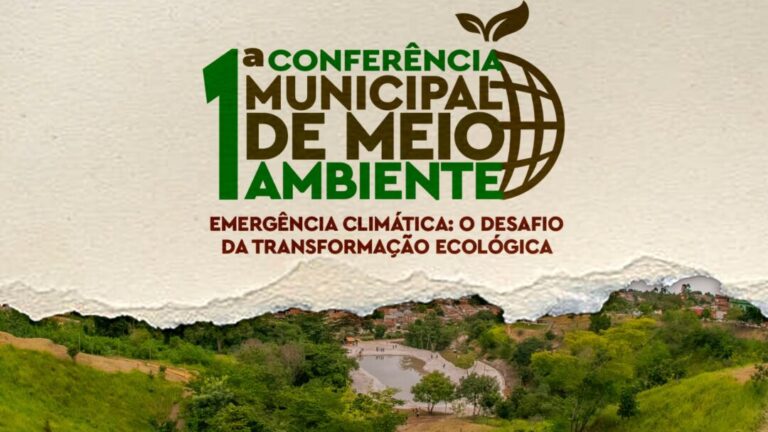 Teixeira de Freitas irá realizar a 1ª Conferência Municipal de Meio Ambiente com foco na emergência climática